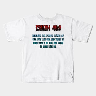 Isaiah 46:9 Kids T-Shirt